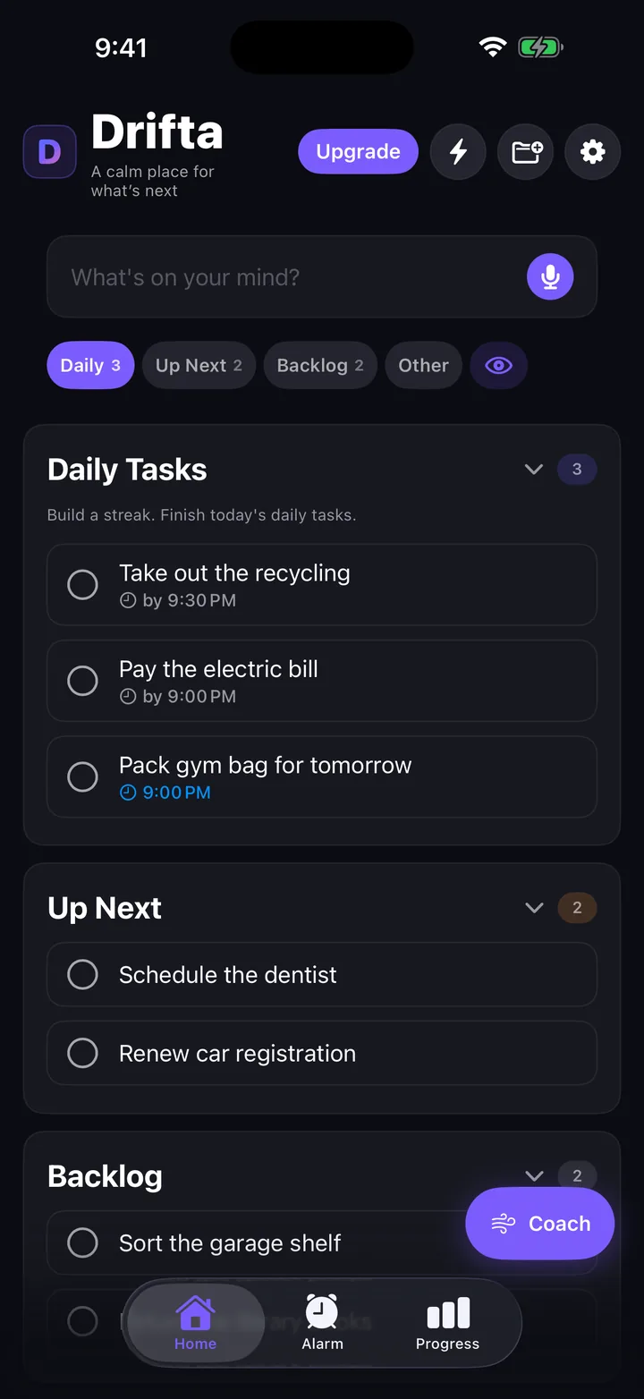 Drifta home screen with Daily Tasks, Up Next, and Backlog. Each daily task shows the time it opens or the time it is due.